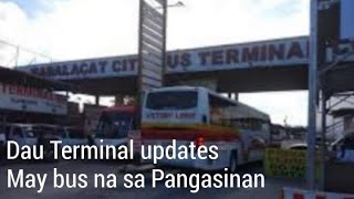 Dau terminal updates. May bus na to Pangasinan.