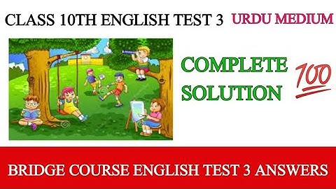 bridge course class 10th English test 3 urdu medium