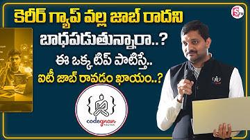 Codegnan : Software Industry Opportunities | Career Gap Jobs | Skill Development Programs | MR NAG