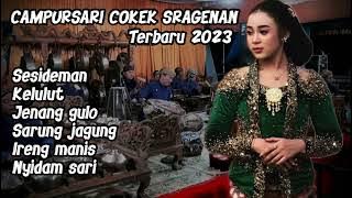 CAMPURSARI COKEK SRAGENAN TERBARU 2023 - FULL ALBUM
