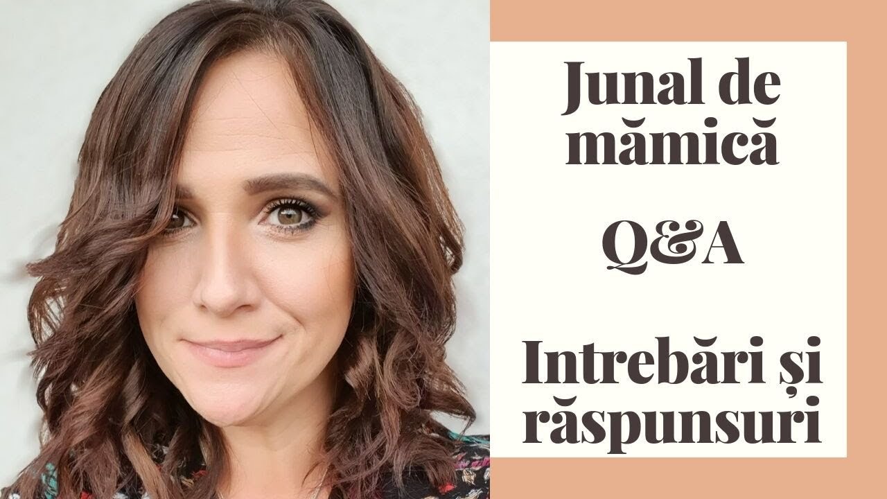 Jurnal de mămică | Q&A | Întrebări și răspunsuri | TEOSKITCHEN
