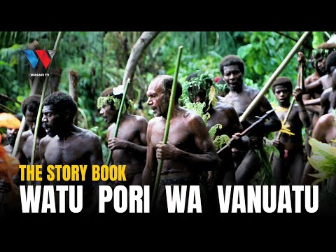 The Story Book Watu wa Porini Wenye Utani Na Mtoa Roho Kabila la SA Pentecoste   Papua New Guinea