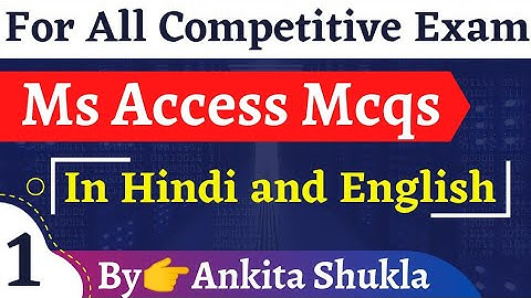 Class 1:- MS Access mcq Questions and Answer | Microsoft Office | MS Office Mcq in hindi and english