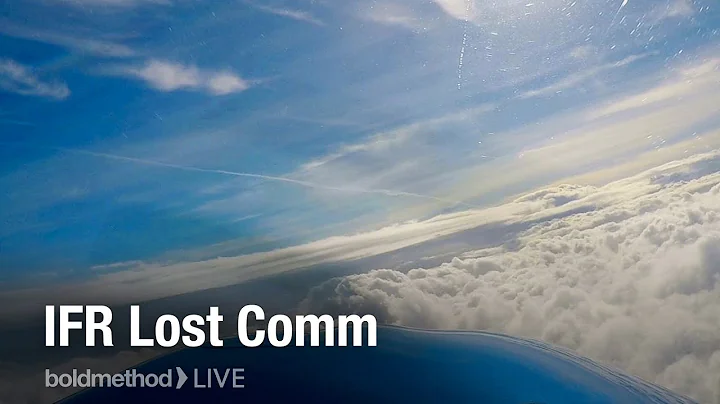 IFR Lost Comm Procedures: Boldmethod Live