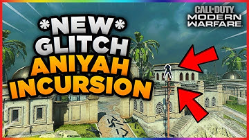 *NEW* GLITCH ANIYAH INCURSION | MODERN WARFARE ! (Infected glitch,High ledge,Glitch spot)