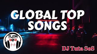 DJ Tuta SoS - Global Top Songs #global #2022 #globaltop #topsongs