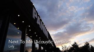 Lvly, Megan Wofford - Next To Me (Acoustic Version)