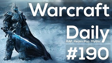 WoW Daily - New RAF Rewards, WoD Raid Size Change Effects, Realm Pop & Season 14