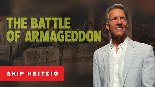The Battle of Armageddon  Revelation 16:1216 | Skip Heitzig