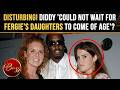 Diddy's Royal 'FETISH' For Andrew &amp; Sarah's Daughters; 14-Y-O Eugenie &amp; Beatrice SHOCKER In Book
