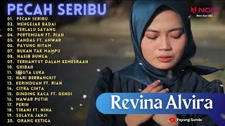 Full Album Terbaru Revina Alvira  Pecah Seribu - Mengejar Badai  - Terlalu Sayang - Pertemuan