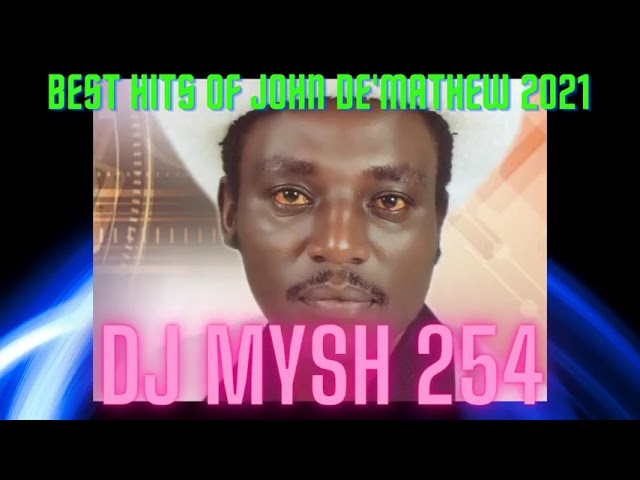 BEST OF JOHN DE'MATHEW Songs Dj MIX 2021 class=