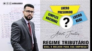 REGIME TRIBUTÁRIO: Qual o melhor para sua empresa?