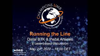 Champions Limb - Running The Line - Distal Btk Pedal Arteries, A Case-Based Discussion