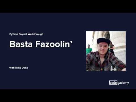 Python Project Walkthrough Basta Fazoolin' - Python Project Walkthrough Basta Fazoolin'