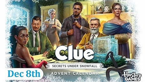 Clue: Secrets Under Snowfall - Advent Calendar (Dec 8th)