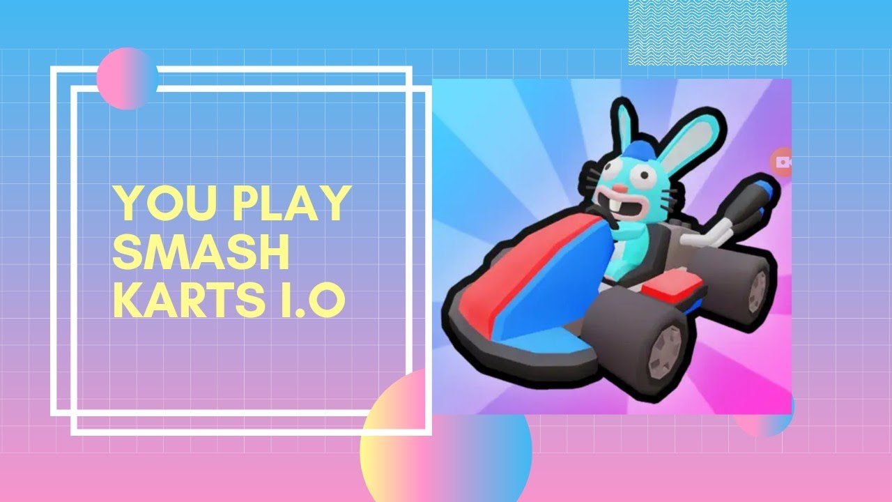 Smash karts i.o tutorial come and play with me 