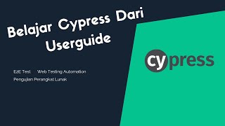 03. Belajar Cypress Dari User Guide - Buka Cypress dan Custom Npm Script