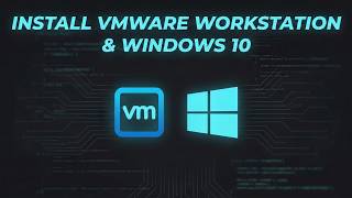 Install VMware Workstation & Windows 10