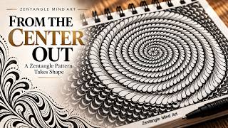 From the Center Out | A Zentangle Pattern Takes Shape