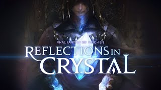 Final Fantasy XIV - Patch 5.3 IS HERE! - Reflections in Crystal (MSQ, Nier Raid, Sapphire Weapon)