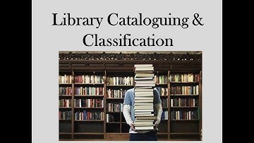 Library Cataloguing & Classification