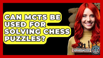 Can MCTS Be Used For Solving Chess Puzzles? - The Board Game Xpert