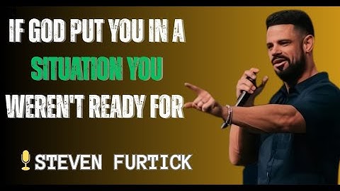 If God put you in a situation you weren