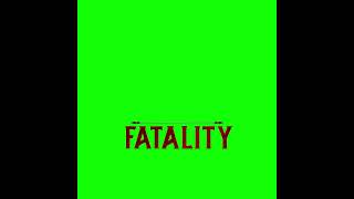 Fatality Flawless Victory Green Screen
