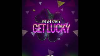Velvet Party - Get Lucky 2013 (Basslouder Remix Edit) Resimi