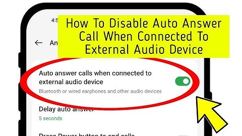 How To Disable Auto Answer Call When Connected To External Audio Device
