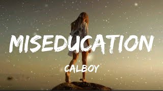Calboy - Miseducation (Lyrics)