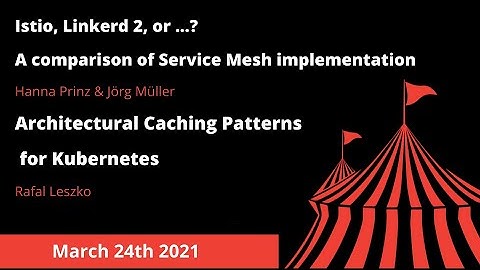 A comparison of Service Mesh implementation & Architectural Caching Patterns ​for Kubernetes