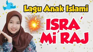 Lagu Anak Islami Tema ISRA' MI'RAJ