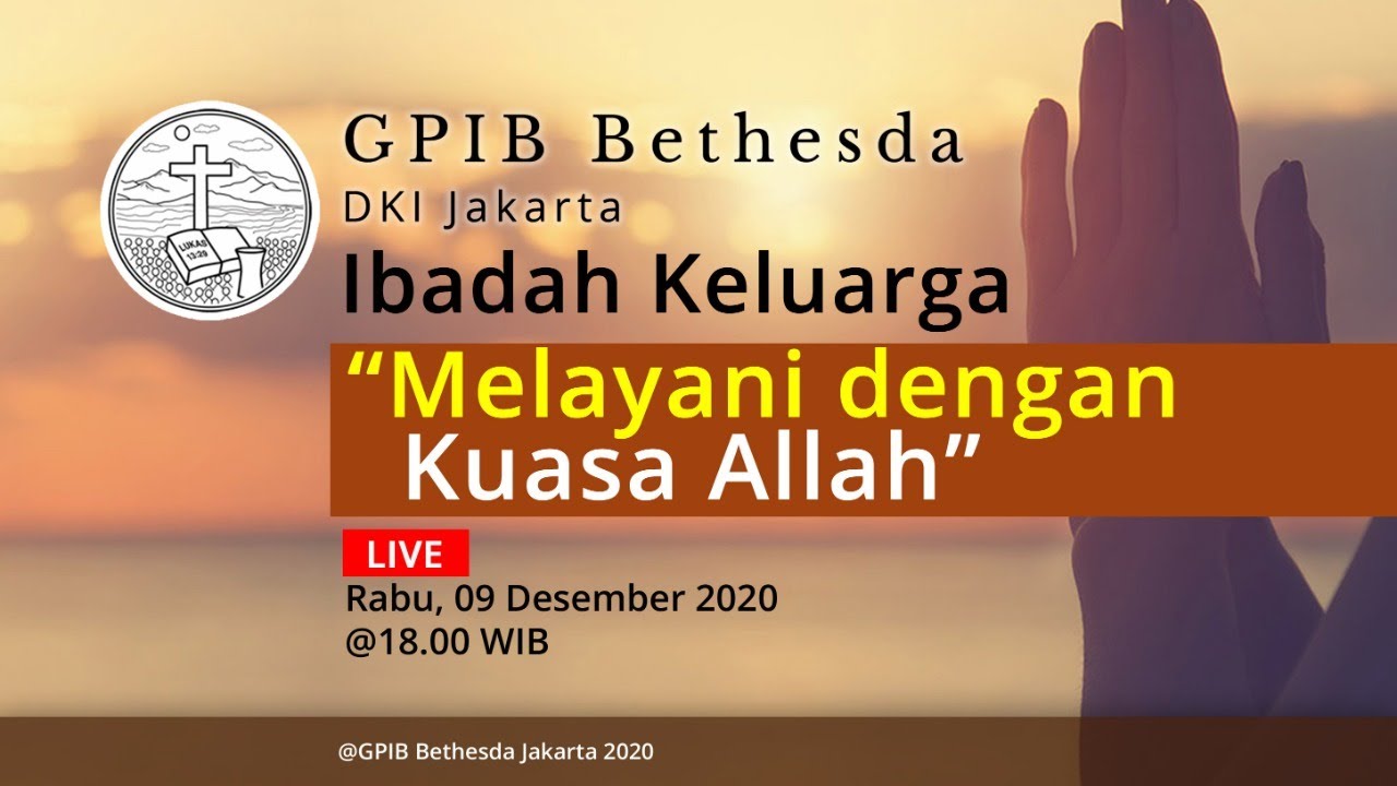Ibadah Keluarga GPIB Bethesda (09 Desember 2020)