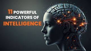 Do You Have These 11 Hidden Signs of Intelligence? Find Out!