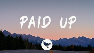 Lil Mosey - Paid Up (Lyrics)