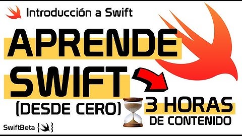 APRENDE a PROGRAMAR SWIFT 5.7 Paso a Paso desde 0 (3h para Aprender Swift Gratis) [2022]