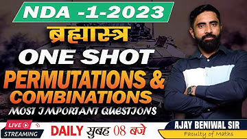 PERMUTATION AND COMBINATIONS| ONE SHOT | NDA-1-2023 | By Ajay Beniwal Sir | #one_shot #nda_exam #nda