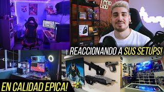 ⛔REACCIONANDO A SUS SETUPS 😱 *MEJORA TU SETUP* 4K EDITION 🔥