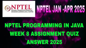 NPTEL programming in java week 8 assignment 8 answers solutions | java assignment answers 2025