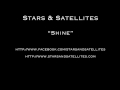 Stars &amp; Satellites - Shine