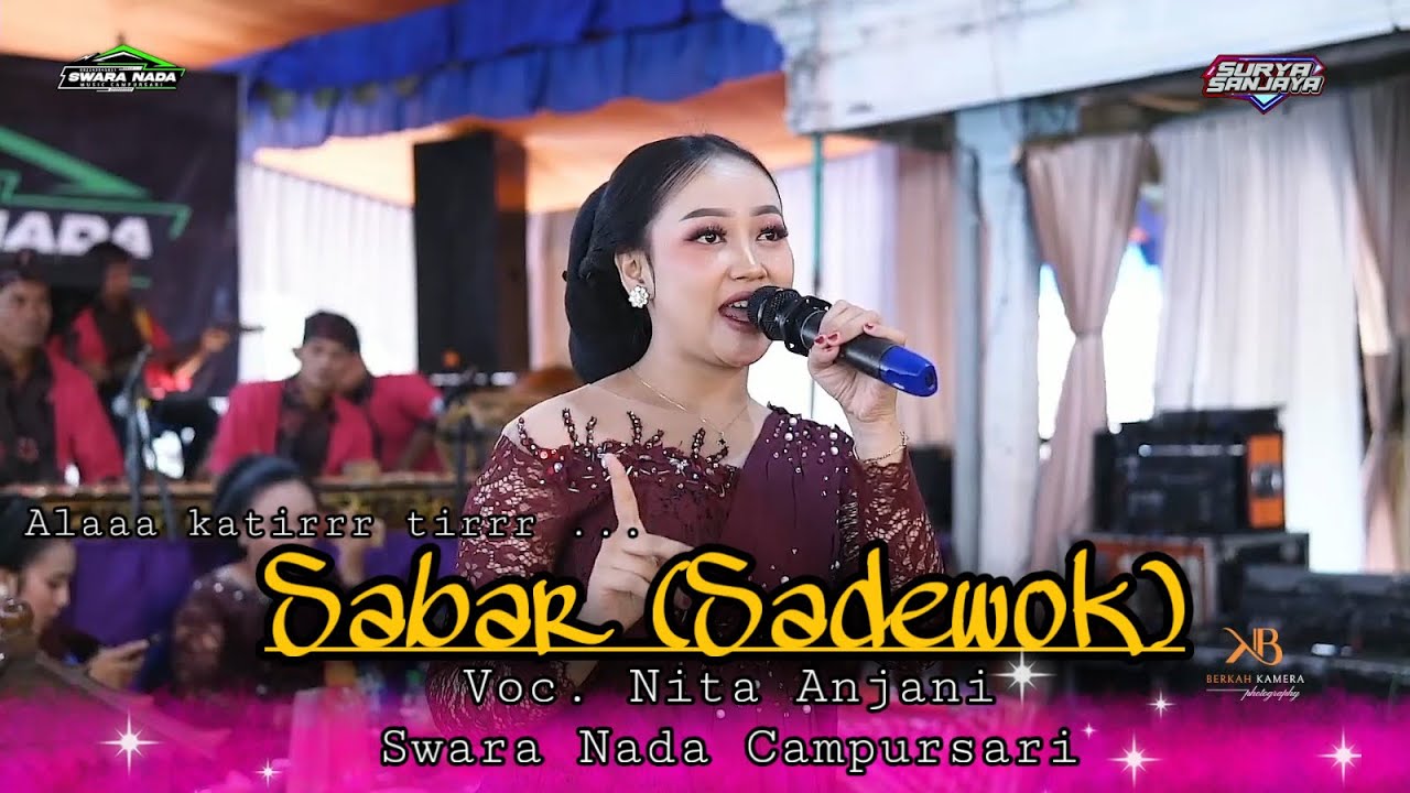 SABAR (SADEWOK) - NITA ANJANI ALAAH KATIRRR TIRR - SWARA NADA CAMPURSARI - LB PRO AUDIO