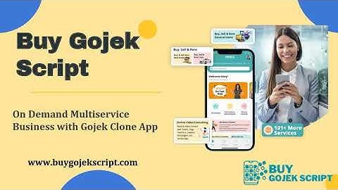 Buy Gojek Script: On Demand Multiservice Business With Gojek Clone App