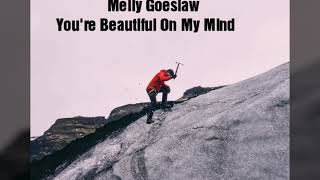 Melly Goeslaw - You're beautiful on my mind (Lyrics)