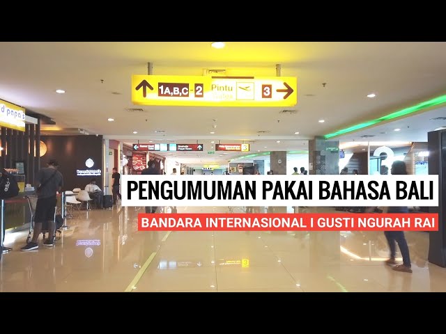 Waw Ada Announcement Pakai Bahasa Bali di Bandara Ngurah Rai, Pengumuman Pakai 3 Bahasa class=