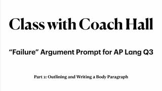 How To Write A Body Paragraph For An Argument Essay Ap Lang Q3 Coach Hall Writes
