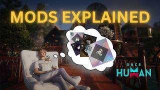 How Mods Actually Work in Once Human | Beginner Guide