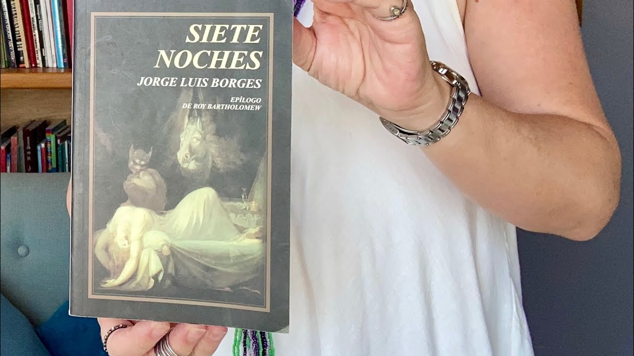 Libro “Siete noches” de Jorge Luis Borges - YouTube
