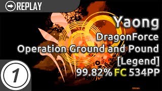 Yaong | DragonForce - Operation Ground and Pound [Legend] 99.82% 534pp (offline)